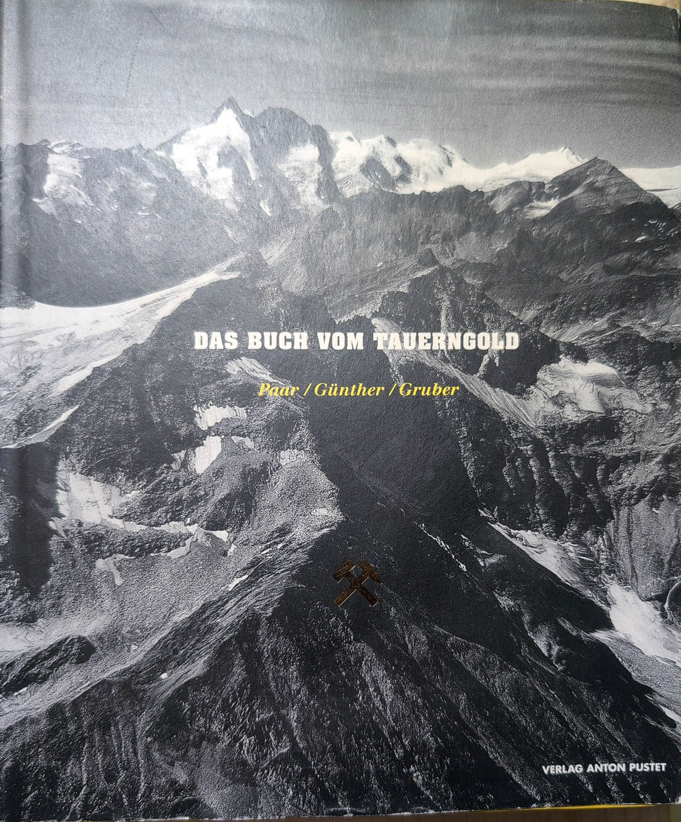 Das Buch vom Tauerngold (antiquarisches Exemplar)