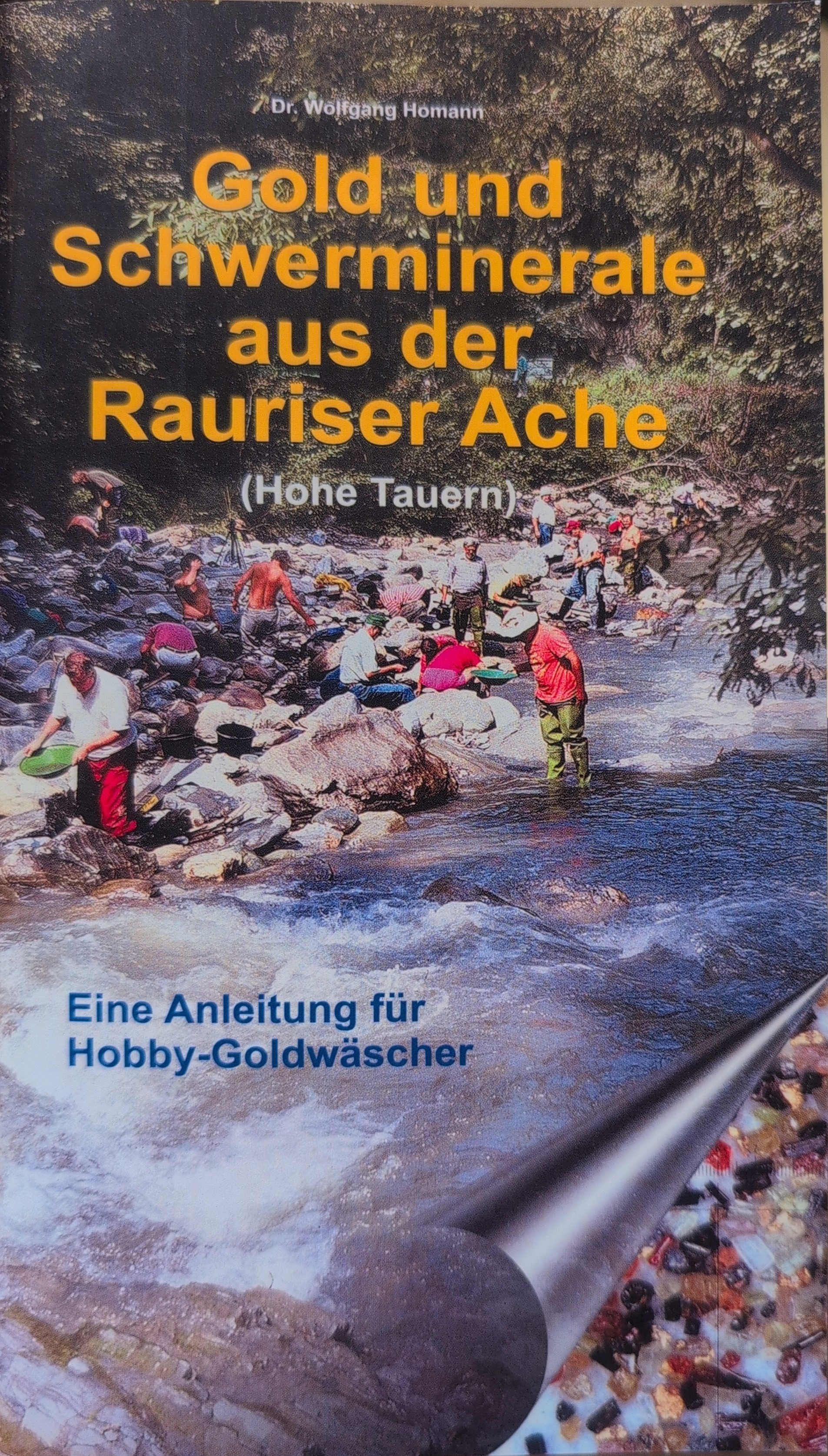Büchlein: Gold und Schwerminerale aus der Rauriser Ache, Hohe Tauern (antiquarisches Exemplar)
